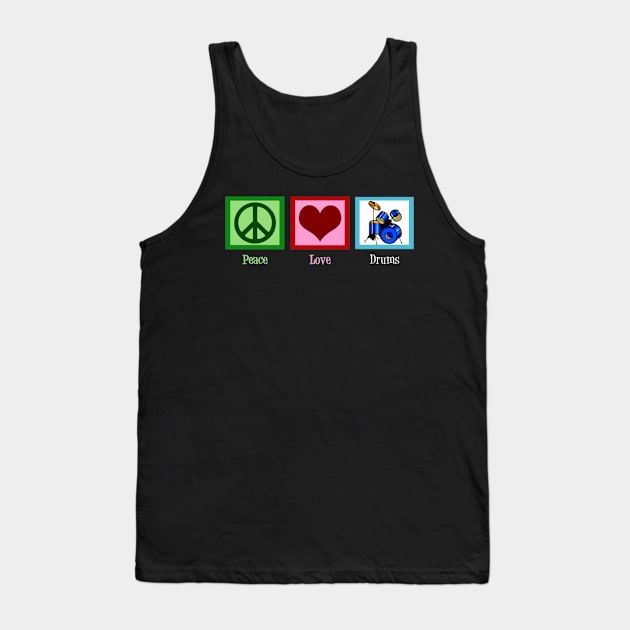 Peace Love Drums Cute Drummer Tank Top by FogHaland86